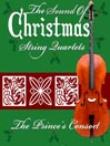 The Sound of Christmas String Quartets, Volume 1